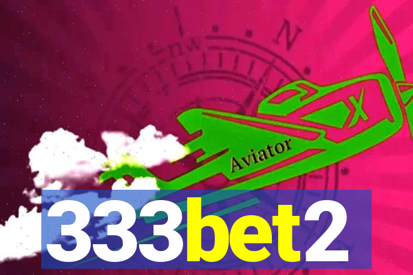 333bet2