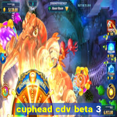 cuphead cdv beta 3