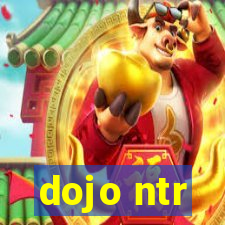 dojo ntr