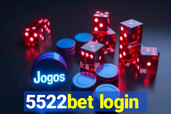 5522bet login