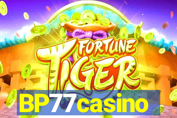 BP77casino