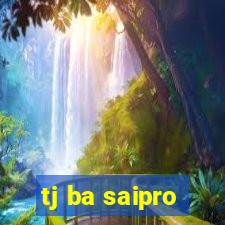 tj ba saipro