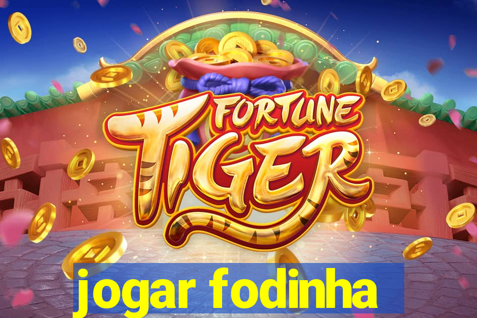 jogar fodinha