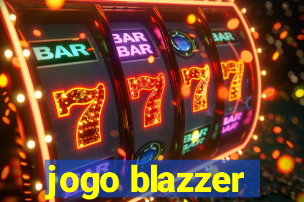 jogo blazzer