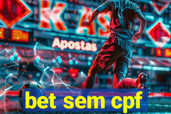 bet sem cpf