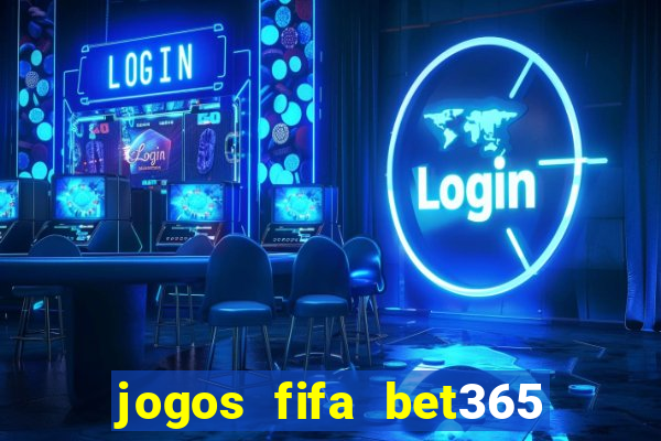 jogos fifa bet365 8 minutos