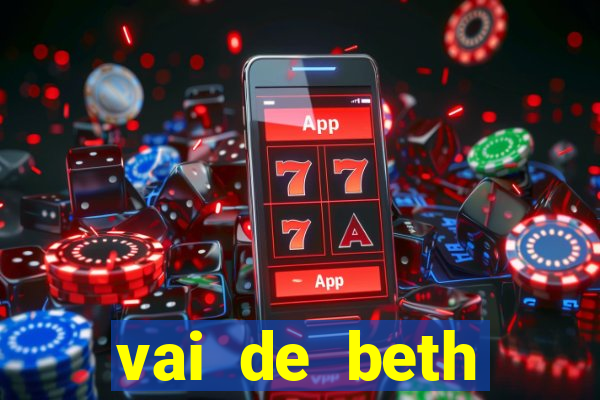 vai de beth gusttavo lima