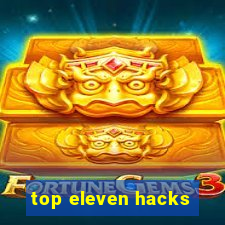 top eleven hacks