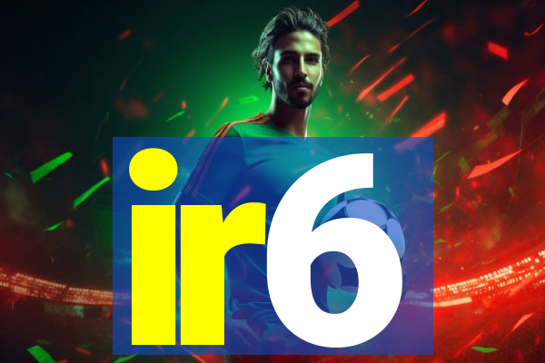 ir6