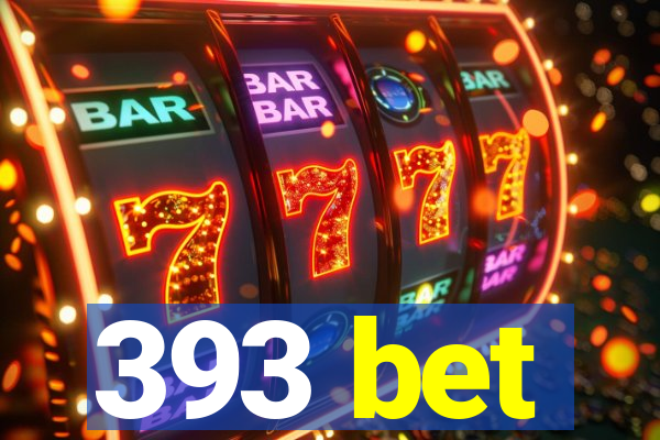 393 bet