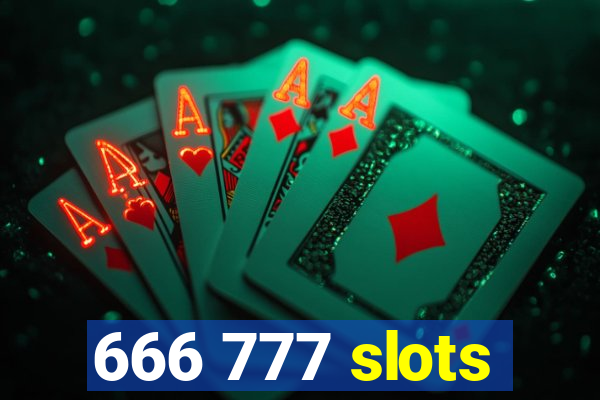 666 777 slots