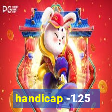 handicap -1.25