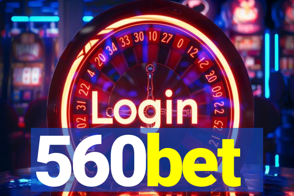 560bet