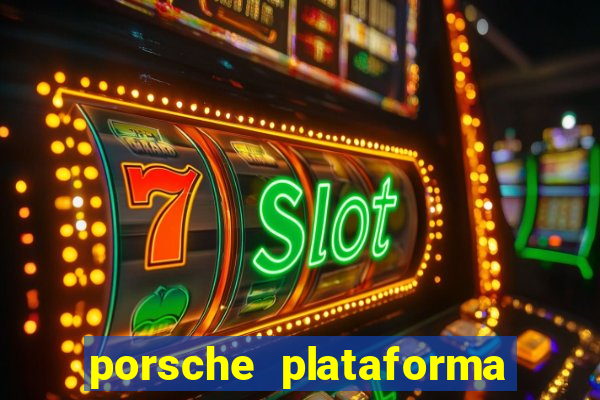 porsche plataforma de jogos