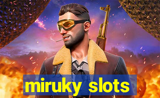 miruky slots