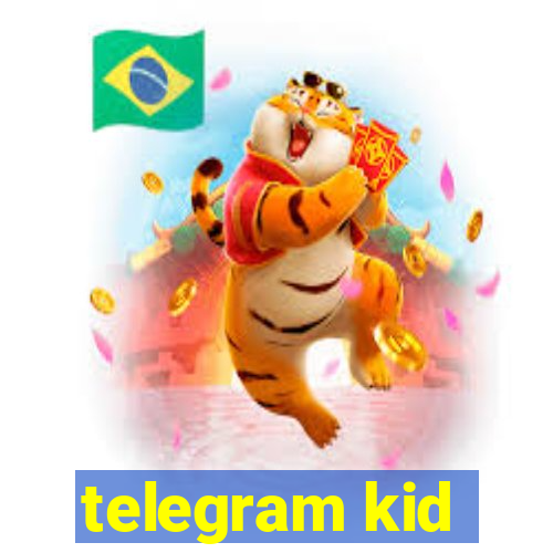 telegram kid