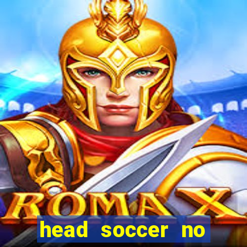 head soccer no click jogos