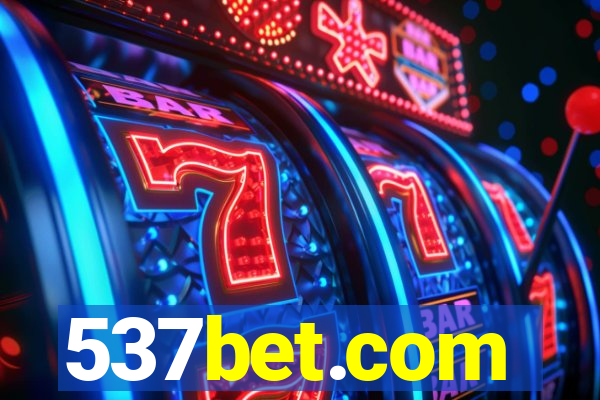 537bet.com