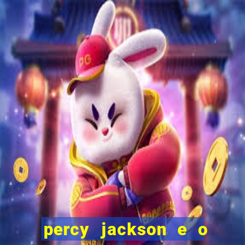 percy jackson e o ladr o de raios filme completo dublado