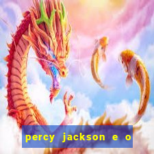 percy jackson e o ladr o de raios filme completo dublado