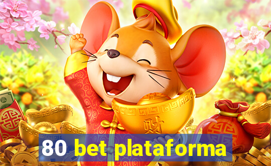 80 bet plataforma