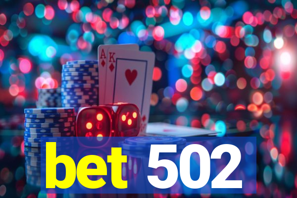 bet 502