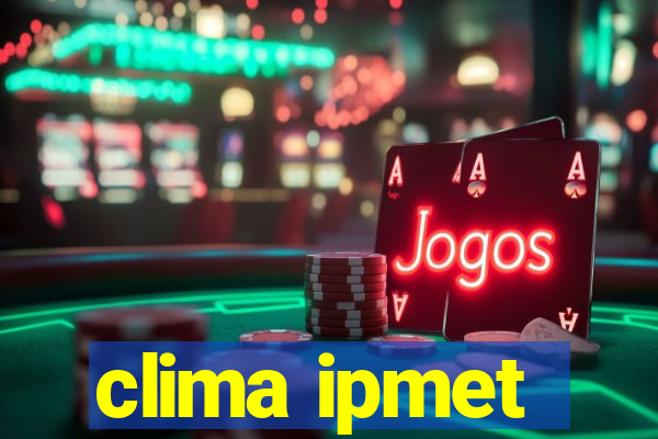 clima ipmet