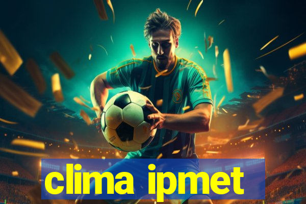 clima ipmet