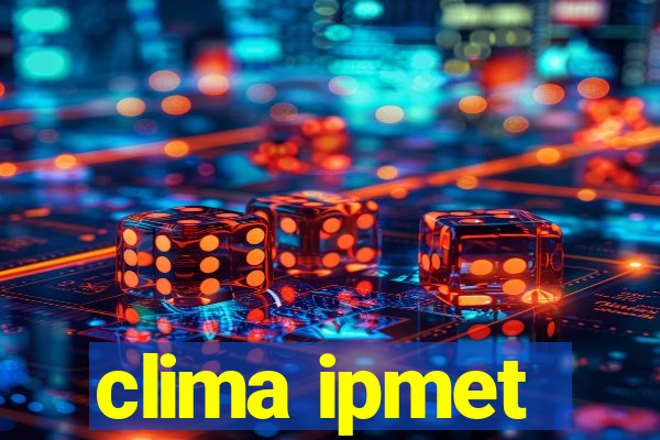 clima ipmet