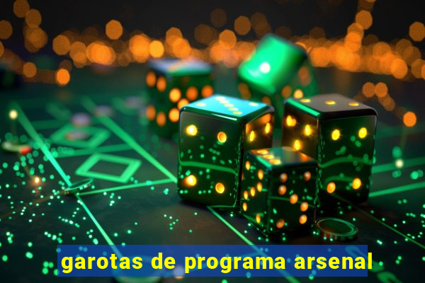 garotas de programa arsenal