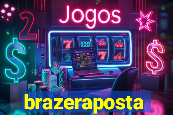 brazeraposta