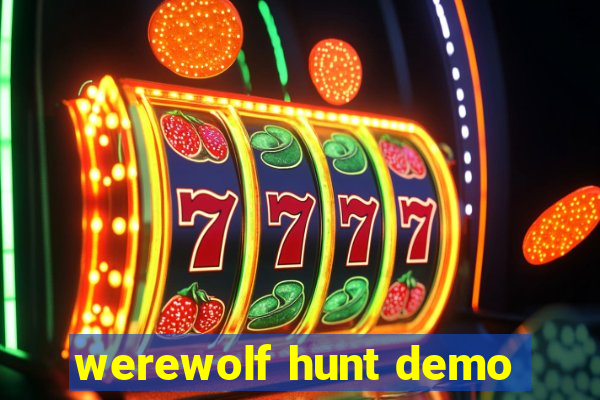 werewolf hunt demo