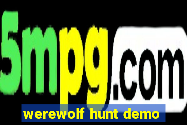 werewolf hunt demo