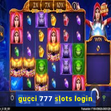 gucci 777 slots login