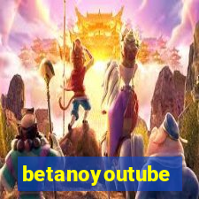 betanoyoutube