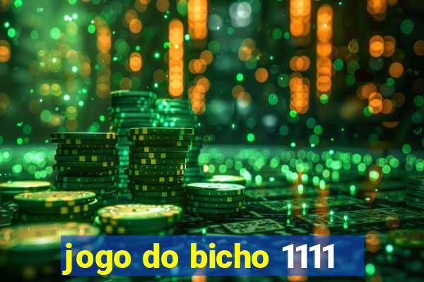 jogo do bicho 1111