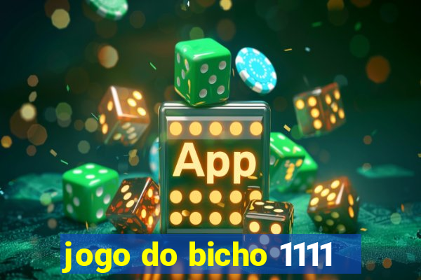 jogo do bicho 1111