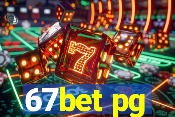 67bet pg