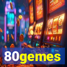 80gemes