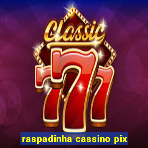 raspadinha cassino pix