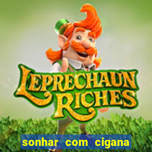 sonhar com cigana lendo cartas