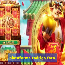 plataforma rodrigo faro