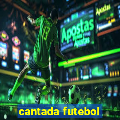 cantada futebol