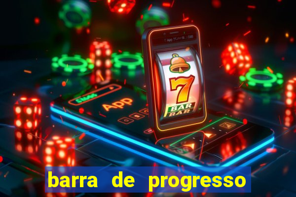 barra de progresso 99 blaze o que significa