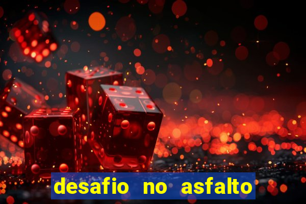 desafio no asfalto filme completo dublado