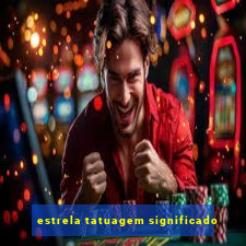 estrela tatuagem significado