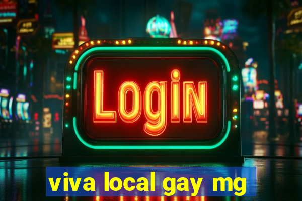 viva local gay mg