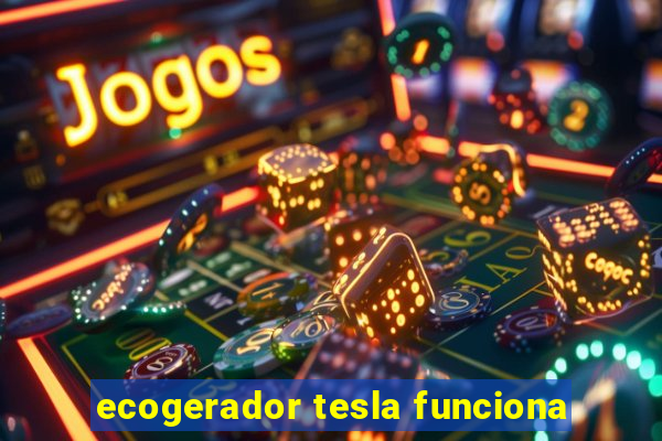 ecogerador tesla funciona