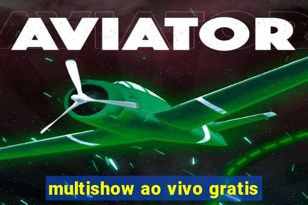 multishow ao vivo gratis