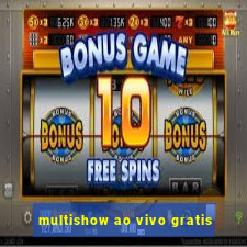 multishow ao vivo gratis